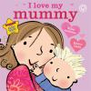 I_love_my_mummy