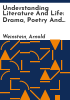 Understanding_Literature_and_Life__Drama__Poetry_and_Narrative