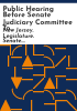 Public_hearing_before_Senate_Judiciary_Committee_to_discuss_the_operations_of_municipal_housing_authorities_in_New_Jersey
