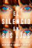 El_silencio_en_sus_ojos__The_Silence_in_Her_Eyes