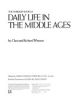 The_Horizon_book_of_daily_life_in_the_Middle_Ages