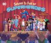School_is_full_of_superheroes