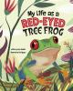 My_life_as_a_red-eyed_tree_frog