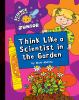 Think_like_a_scientist_in_the_garden