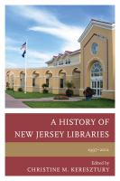 A_history_of_New_Jersey_libraries__1997-2012