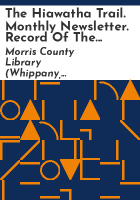 The_Hiawatha_Trail__Monthly_newsletter__Record_of_the_development_of_the_Lake_Hiawatha_area_of_Parsippany-Troy_Hills__1934-1937