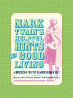 Mark_Twain_s_helpful_hints_for_good_living