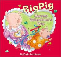 BigPig_saves_Valentine_s_Day