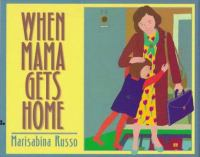 When_mama_gets_home