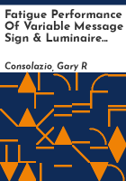 Fatigue_performance_of_variable_message_sign___luminaire_support_structures