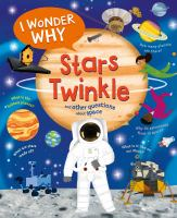 I_wonder_why_stars_twinkle_and_other_questions_about_space