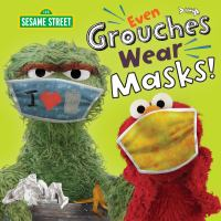 Even_Grouches_wear_masks_