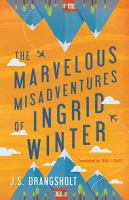 The_marvelous_misadventures_of_Ingrid_Winter