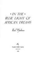 In_the_blue_light_of_African_dreams